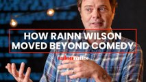 How Rainn Wilson moved beyond comedy