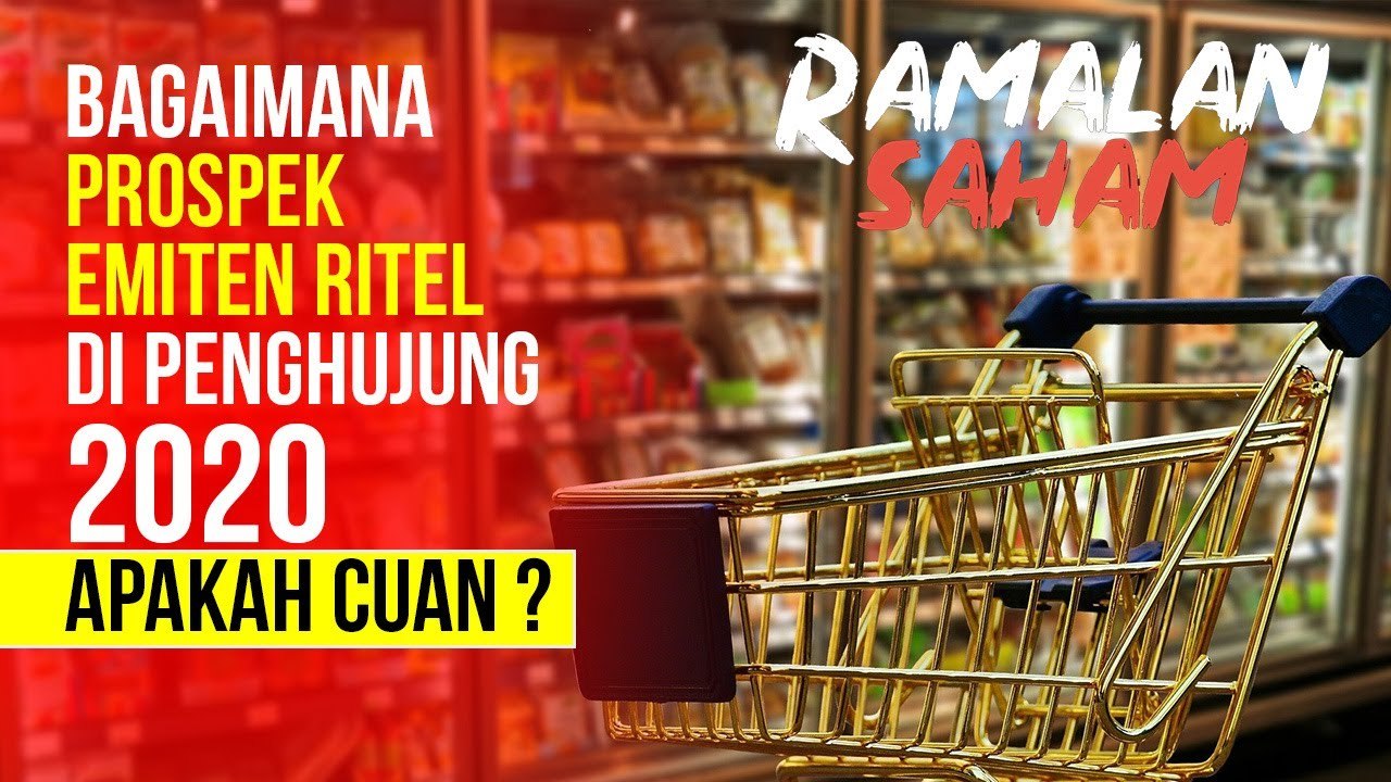 Momentum Akhir Tahun Jadi Perbaikan Kinerja Emiten Sektor Ritel