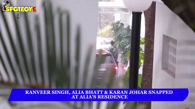 Ranveer Singh, Alia Bhatt & Karan Johar Spotted at Alia's Residence | SpotboyE