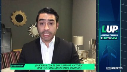 ¿Qué le hace falta a Chivas para regresar a los primeros planos?: LUP