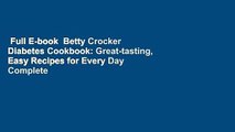 Full E-book  Betty Crocker Diabetes Cookbook: Great-tasting, Easy Recipes for Every Day Complete