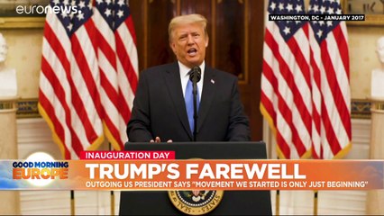 President Trump's final farewell: 'the movement we started is only just beginning'
