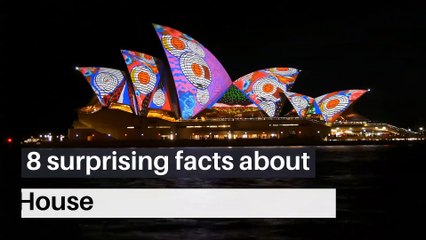 8 surprising facts about The Sydney Opera House