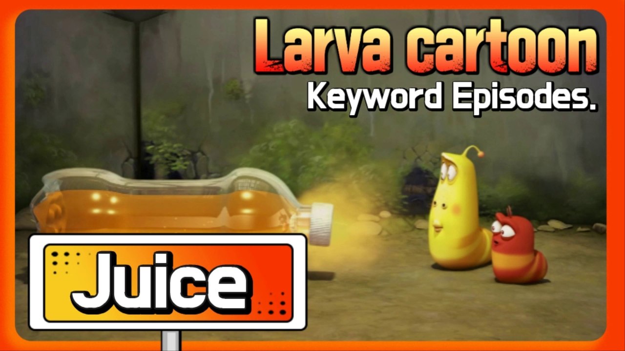 KEYWORD CARTOON | juice | Larva Official Channel | part.1
