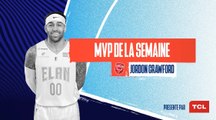 LE FESTIVAL DE JORDON CRAWFORD - MVP TCL de la semaine !