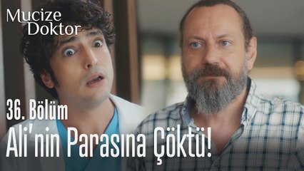 Canavar, Ali'nin parasına çöktü! - Mucize Doktor 36. Bölüm