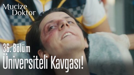 Üniversiteli kavgası! - Mucize Doktor 36. Bölüm