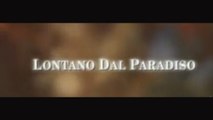 LONTANO DAL PARADISO (2002) ITA streaming gratis