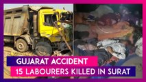 Gujarat Accident: 15 Labourers Killed By Speeding Truck In Surat, 4-Month-Old Girl Survives; PM Narendra Modi Expresses Grief