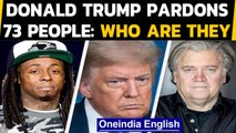 Donald Trump pardons 73 people before leaving office, his children not on the list|Oneindia News