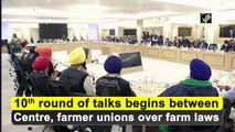 10th round of talks begins between Centre, farmer unions over farm laws
