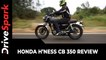 Honda H’ness CB 350 Review | H’ness CB 350 Specs, Performance, Design, Mileage & Other Details