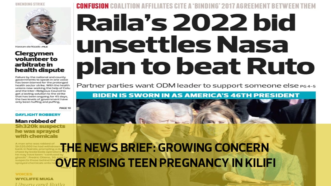 The News Brief: Growing concern over rising teen pregnancies in Kilifi