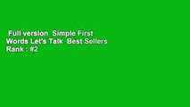Full version  Simple First Words Let's Talk  Best Sellers Rank : #2
