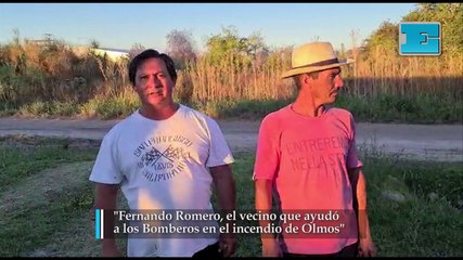 Fernando Romero, el vecino que ayudó a los Bomberos en el incendio de Olmos