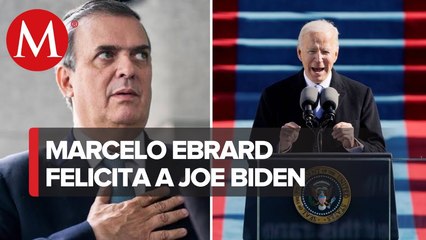 México desea éxito a Biden_ Ebrard; inicia etapa de respeto y esperanza mutua