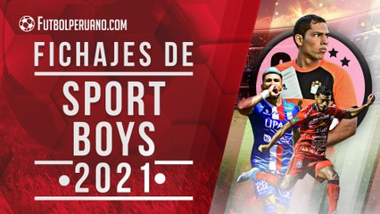 Fichajes de Sport Boys para afrontar la Liga 1 2021