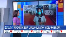 Indonesia Siap Lawan Gugatan Nikel Uni Eropa