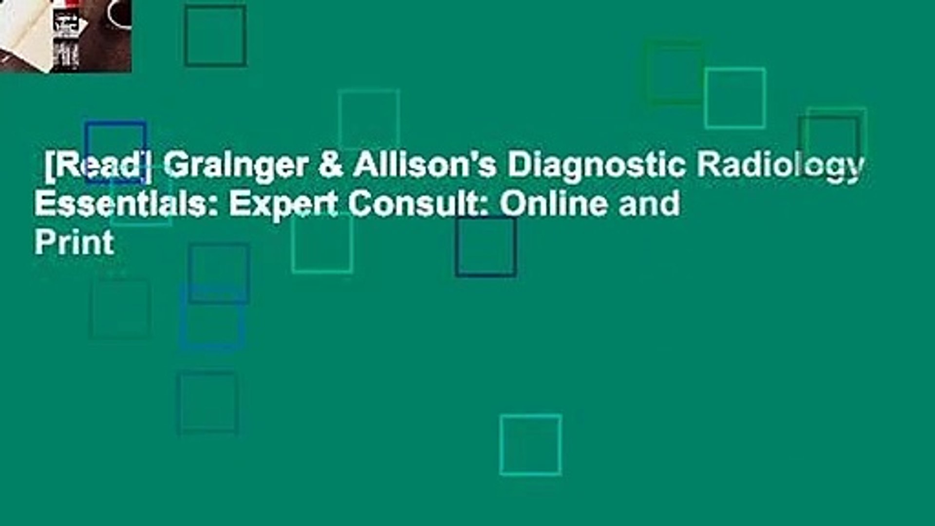 Read] Grainger & Allison's Diagnostic Radiology Essentials: Expert Consult:  Online and Print - video Dailymotion