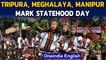 Tripura, Meghalaya, Manipur mark statehood day | PM greets | Oneindia News