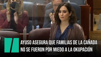 Ayuso asegura que familias de la Cañada no se fueron en la borrasca "por miedo a que ocuparan sus chabolas"