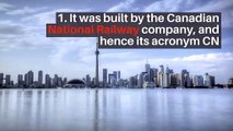 Fascinating facts about Toronto's CN Tower