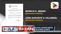 #UlatBayan | Kumpirmasyon sa pagkakatalaga ng dalawang bagong senior officials ng AFP, isinumite na ni Pangulong #Duterte