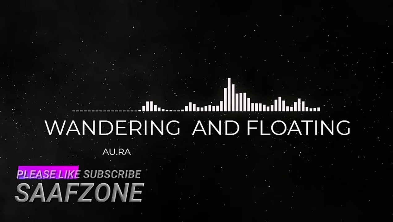 WANDERING AND FLOATING