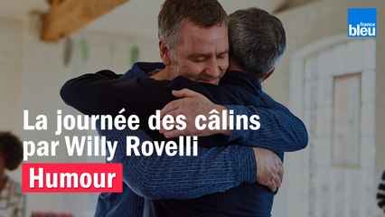 HUMOUR - La journée des câlins par Willy Rovelli