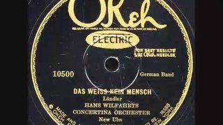 Das Weiss Kein Mensch-Hans Wilfahrts Concertina Orchestra