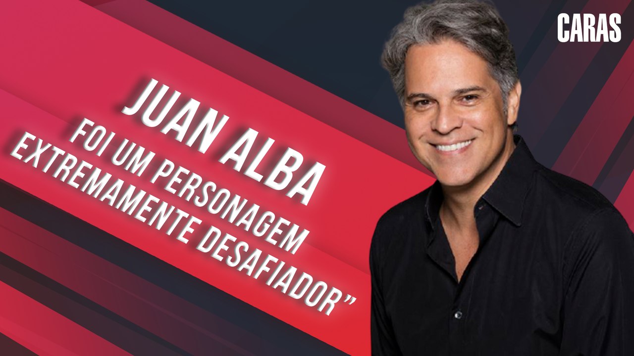ATOR JUAN ALBA FALA SOBRE SUA PARTICIPAÇÃO EM 'AMOR SEM IGUAL'