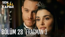 Sen Çal Kapımı 28. Bölüm 3. Fragmanı