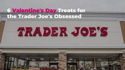 6 Valentine's Day Treats for The Trader Joe's Obsessed