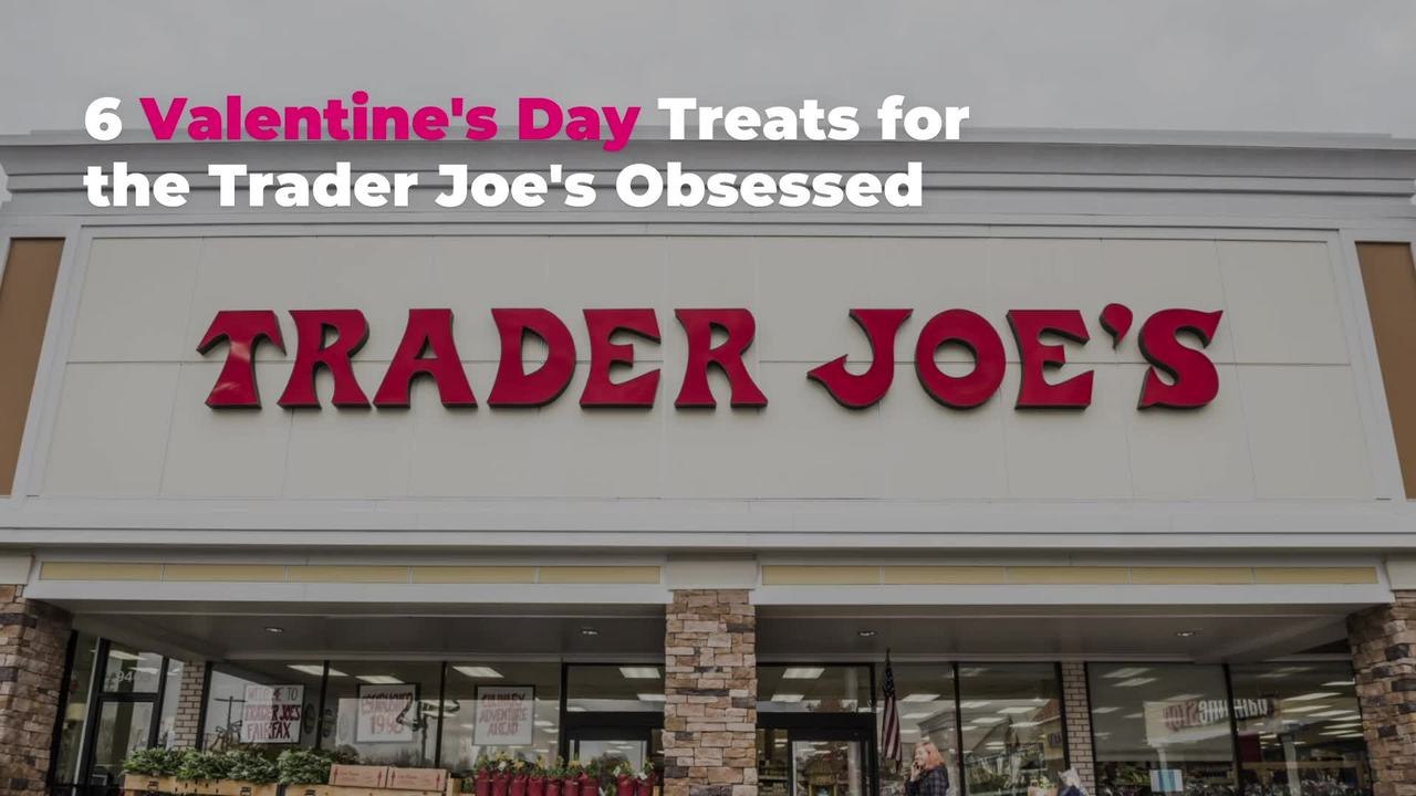 6 Valentine's Day Treats for The Trader Joe's Obsessed