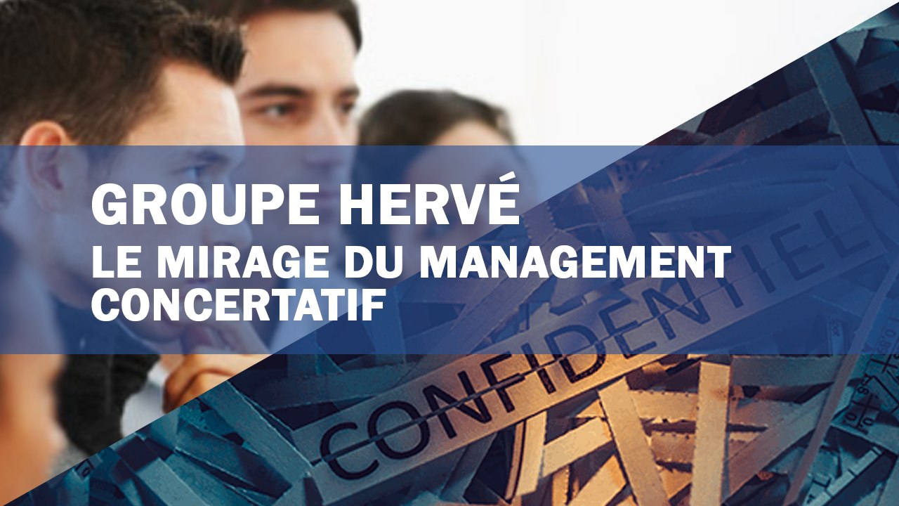 Groupe Hervé : les mirages du management
