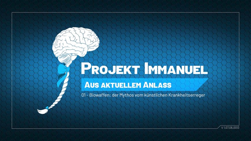 Projekt Immanuel - A.A.A., Nr. 01: "Biowaffen - der Mythos vom künstlichen Krankheitserreger"