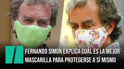 Fernando Simón explica cuál es la mejor mascarilla para protegerse a sí mismo
