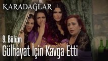 Gülhayat için kavga etti - Karadağlar 9. Bölüm