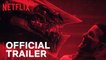 LOVE DEATH + ROBOTS - Official Trailer - Netflix