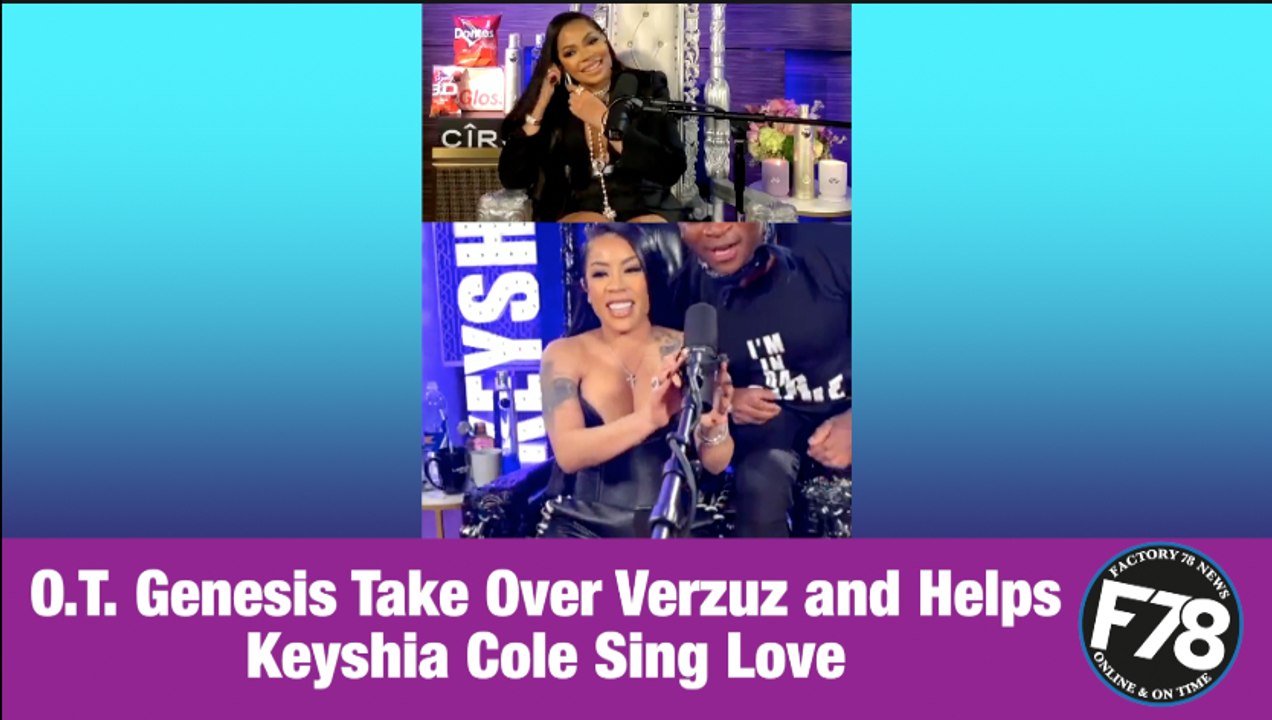 F78NEWS: O. T. Genesis Take Over Verzuz and Helps Keyshia Cole Sing Love. VERZUZ