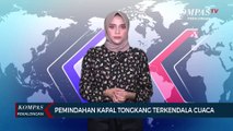 Pemindahan Kapal Tongkang Terkendala Cuaca