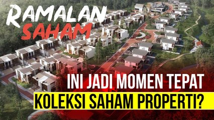 Ramalan Saham - Melihat Strategi Emiten Properti Poles Kinerja