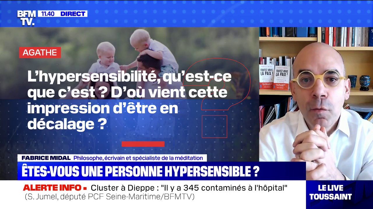 Qu'est-ce qu'être hypersensible? BFMTV répond à vos questions