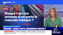 BFMTV répond à vos questions : Quel masque faut-il utiliser désormais ? - 22/01