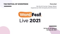 WordFest Live 2021 - Piccia Neri - We Are All Human. Design Better Experiences With Empathy And Emotions