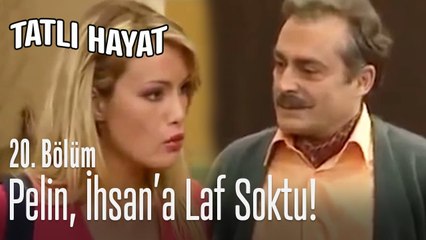 Sözlerinize dikkat edin küçük hanım - Tatlı Hayat 20. Bölüm