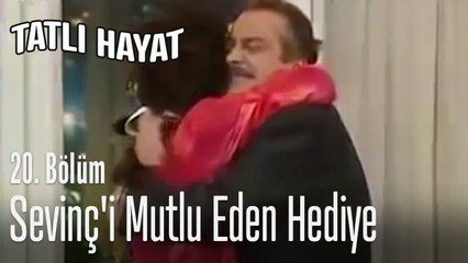 Sevinç'i mutlu eden hediye - Tatlı Hayat 20. Bölüm