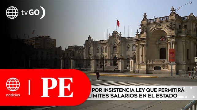 Congreso aprobó ley que permitirá incrementar sin límites salarios en el Estado | Primera Edición