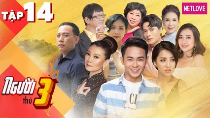 Người Thứ 3 - Tập 14: Bắt quả tang