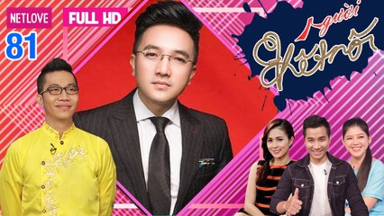 Người Kết Nối - Tập 81: Bí quyết hạnh phúc của Chí Linh-Vân Hà